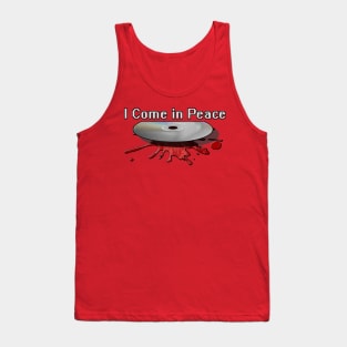 I Come in Peace Tank Top